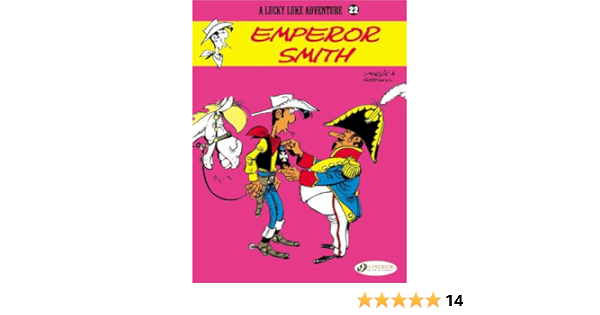 Emperor Smith Lucky Luke Goscinny Rene Morris 9781849180269 Amazon Com Books