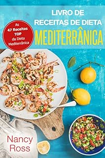 Livro Livro de Receitas de Dieta Mediterrânica: As 47 Receitas TOP da Dieta Mediterrânica