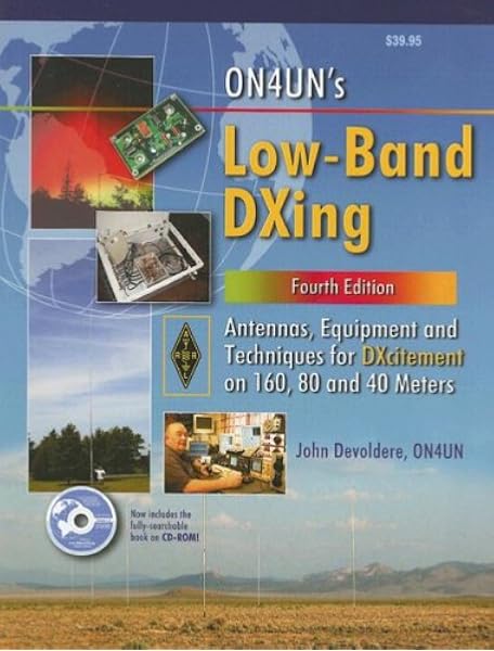 On4un S Low Band Dxing Antennas Equipment And Techniques For Dxcitement On 160 80 And 40 Meters John Devoldere 9780872599147 Amazon Com Books