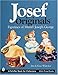 Josef Originals: Figurines of Muriel Joseph George (Schiffer Book for Designers & Collectors) by 