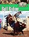 Bull Riding (The World of Rodeo)