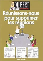 Réunissons-nous pour supprimer les réunions