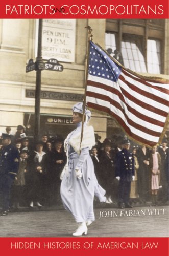 Download Patriots and Cosmopolitans: Hidden Histories of American Law Download Patriots and Cosmopolitans: Hidden Histories of American Law