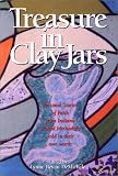 Treasure In Clay Jars: Personal Stories Of Faith From Indiana United Methodists Told In Their Own Wo by