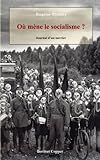 Ou mene le socialisme ?: Journal d'un ouvrier (French Edition) by