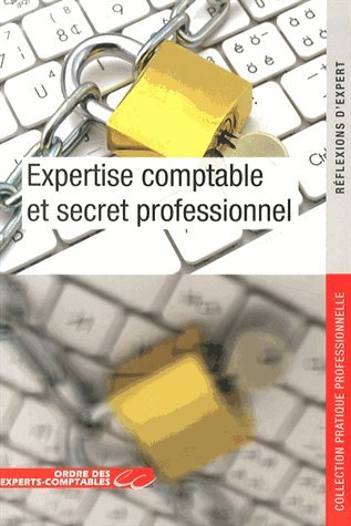 Expertise comptable et secret professionnel