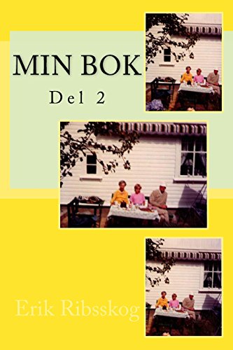 Min Bok: Del 2 (Min Bok-bøkene) (Volume 1) (Norwegian Edition) by Erik Ribsskog