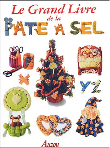 Le  grand livre de la pâte à sel