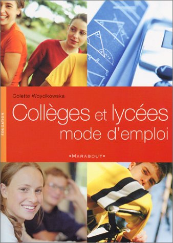 Collèges et lycées, mode d'emploi
