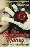 Front cover for the book The Chocolate Money by Ashley Prentice Norton