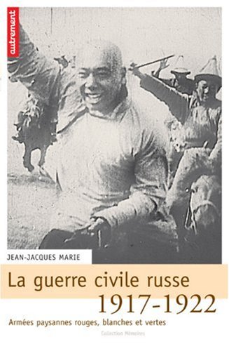 La  guerre civile russe, 1917-1922