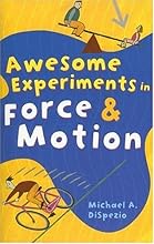 Awesome Experiments in Force & Motion