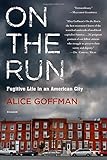 On the Run: Fugitive Life in an American City