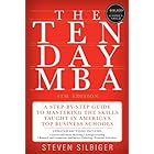 The Ten-Day MBA 4th Ed.: A Step-By-Step Guide To Mastering The Skills Taught In America's Top Business Schools