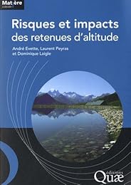 Risques et impacts des retenues d'altitude