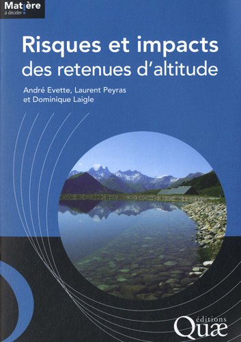 Risques et impacts des retenues d'altitude