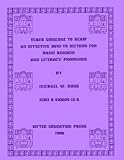 Teach Someone to Read! : An Effective How-to Method for Basic Reading and Literacy Programs, Nunn, Michael W., 0910609136