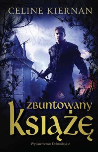 Trylogia Moorehawke 3 Zbuntowany ksiaze