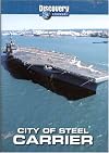 Discovery Channel - City of Steel - Carrier
