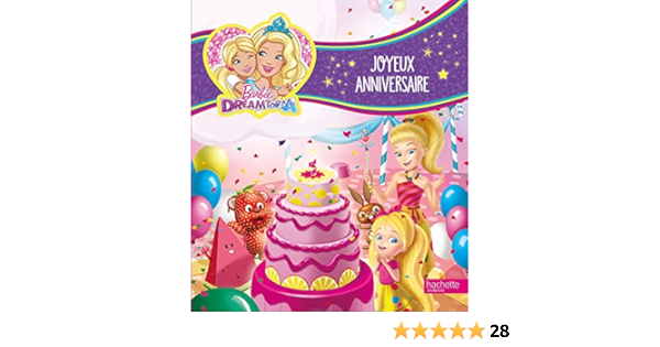 Barbie Dreamtopia Joyeux Anniversaire French Edition Amazon Com Books