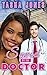 Saved By The Doctor (BWWM Romance)