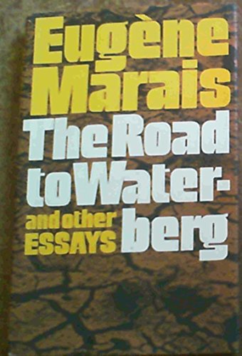 The Road to Waterberg and other Essays