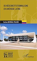 Du néoconstitutionnalisme en Amérique latine