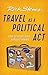 Travel as a Political Act (Rick Steves)