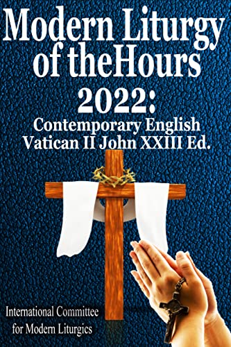 Modern Liturgy of the Hours 2021: Contemporary