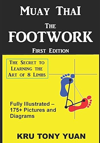 Download Muay Thai: The Footwork (Black and White Edition): The Secret to Learning the Art of 8 Limbs PDF