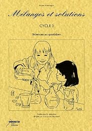 Mélanges et solutions, cycle 3