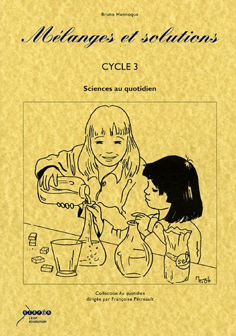 Mélanges et solutions, cycle 3