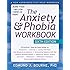 The Anxiety and Phobia Workbook