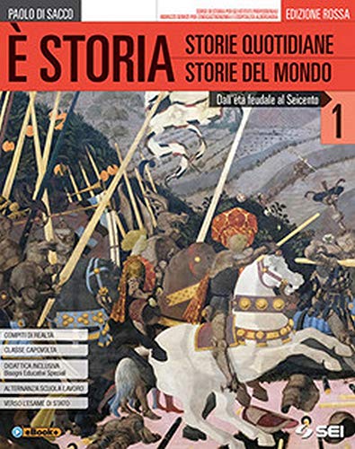 È storia. Ediz rossa. Con atalante geostorico. Con percorso storia enogastronomia e osp. alberg. Per gli Ist. tecnici e professionali. Con ebook. Con espansione online (Vol. 1)