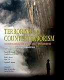 Terrorism and Counterterrorism: Understanding the New Security Environment, Readings and Interpretations (Textbook)