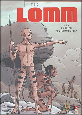 La  tribu des hommes purs