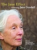 The Jane Effect: Celebrating Jane Goodall