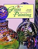 Glass Painting (The Art of Crafts) by 