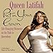 Put on Your Crown: Life-Changing Moments on the Path to Queendom by