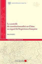 Le  contrôle de constitutionnalité en Chine au regard de l'expérience française
