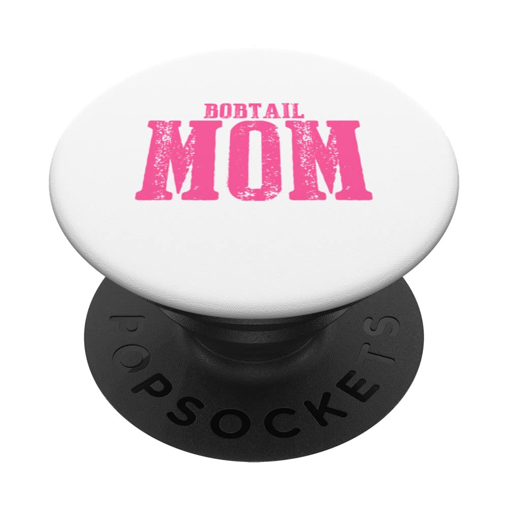 Bobtail Mom PopSockets Swappable PopGrip