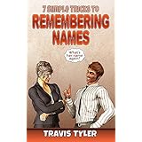 7 Simple Tricks To Remembering Names: How to Recall Names of People You Meet
