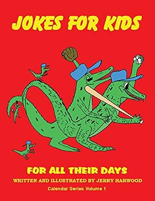 Jokes for Kids for All Their Days: Calendar Series Volume 1