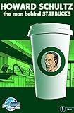 Orbit: Howard Schultz: The Man Behind STARBUCKS: Cooke, CW by 