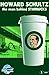Orbit: Howard Schultz: The Man Behind STARBUCKS: Cooke, CW by 