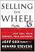 Selling The Wheel: Choosing The Best Way To Sell For You Your Company Your Customers