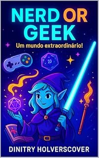 Livro Nerd or Geek: Um mundo extraordinário