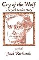 Cry of the Wolf: The Jack London Story