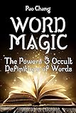 Word Magic: The Powers & Occult Definitions of Words
