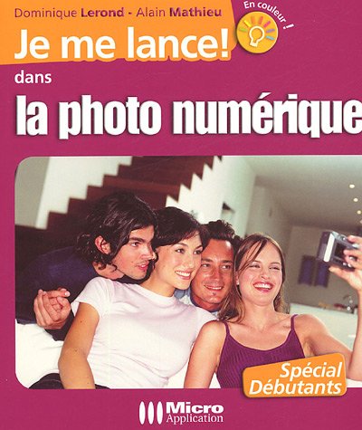 Je me lance ! dans la photo numérique